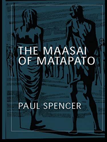 Beispielbild fr The Maasai of Matapato: A Study of Rituals of Rebellion (Routledge Classic Ethnographies) zum Verkauf von Chiron Media