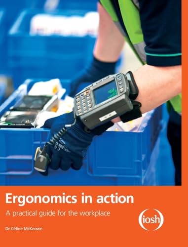 9781138147058: Ergonomics in Action: A Practical Guide for the Workplace