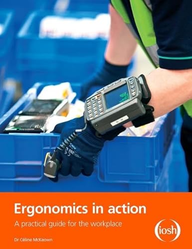 Imagen de archivo de Ergonomics in Action: A Practical Guide for the Workplace a la venta por Chiron Media