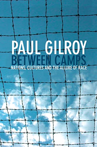 9781138147096: Between Camps: Nations, Cultures and the Allure of Race
