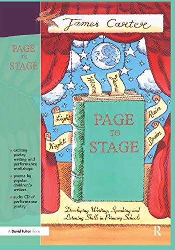 9781138147232: Page to Stage: Developing Writing, Speaking and Listening Skills in Primary Schools