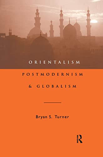9781138147430: Orientalism, Postmodernism and Globalism