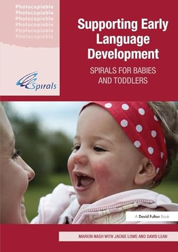 Imagen de archivo de Supporting Early Language Development: Spirals for babies and toddlers a la venta por Chiron Media