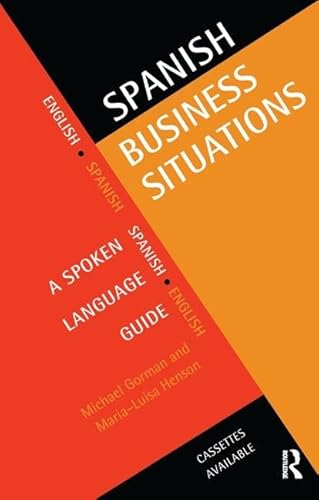 Imagen de archivo de Spanish Business Situations: A Spoken Language Guide a la venta por Chiron Media