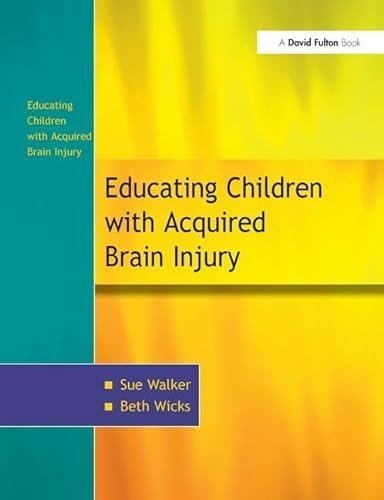 9781138148260: The Education of Children with Acquired Brain Injury