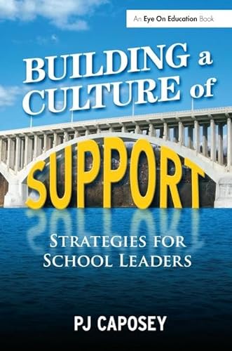Beispielbild fr Building a Culture of Support: Strategies for School Leaders zum Verkauf von Chiron Media
