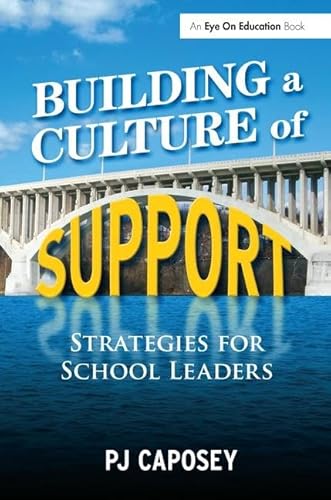 Stock image for Building a Culture of Support: Strategies for School Leaders for sale by Chiron Media