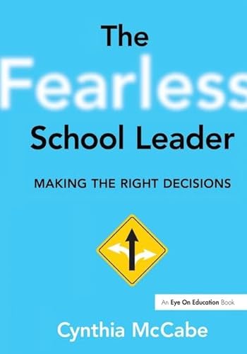 Beispielbild fr The Fearless School Leader: Making the Right Decisions zum Verkauf von Chiron Media