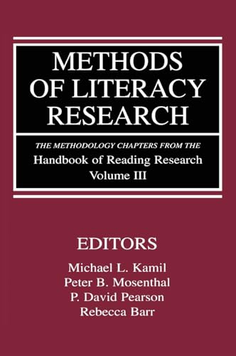 Stock image for 3: Methods of Literacy Research: The Methodology Chapters From the Handbook of Reading Research, Volume III for sale by Chiron Media