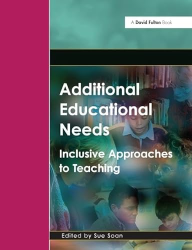 9781138149298: Additional Educational Needs: Inclusive Approaches to Teaching