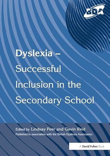 Stock image for Dyslexia-Successful Inclusion in the Secondary School for sale by Chiron Media