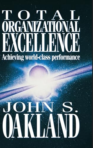 9781138149397: Total Organizational Excellence: Achieving world-class performance