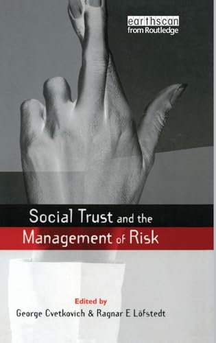 Beispielbild fr Social Trust and the Management of Risk (Earthscan Risk in Society) zum Verkauf von Chiron Media