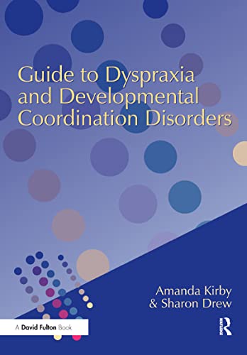 Stock image for Guide to Dyspraxia and Developmental Coordination Disorders for sale by California Books