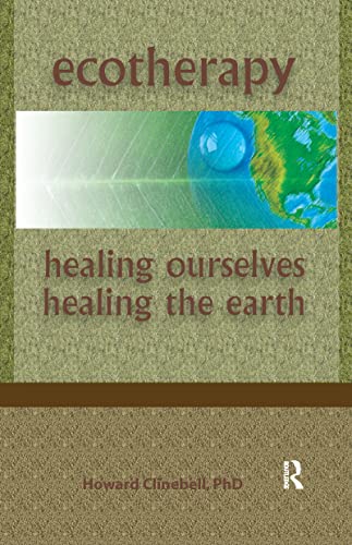 9781138150454: Ecotherapy: Healing Ourselves, Healing the Earth