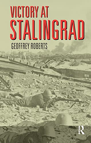 9781138150751: Victory at Stalingrad: The Battle That Changed History
