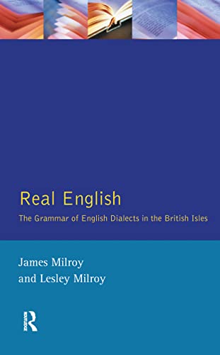 Stock image for Real English: The Grammar of English Dialects in the British Isles (Real Language) for sale by Chiron Media