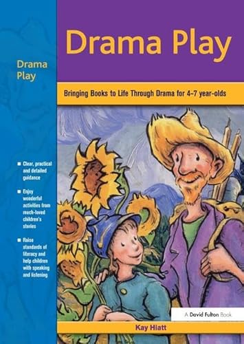 Stock image for Drama Play: Bringing Books to Life Through Drama in the Early Years for sale by Chiron Media