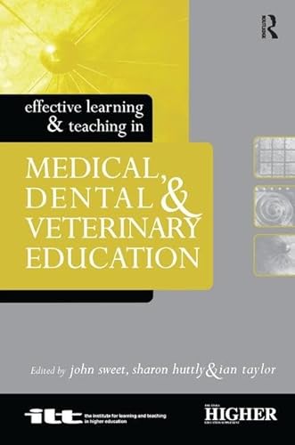 9781138151345: Effective Learning & Teaching in Medical, Dental & Veterinary Education