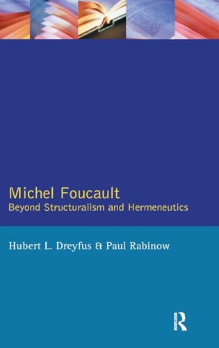 9781138151369: Michel Foucault: Beyond Structuralism and Hermeneutics