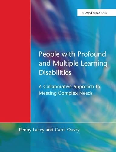 Stock image for People with Profound & Multiple Learning Disabilities: A Collaborative Approach to Meeting for sale by Chiron Media