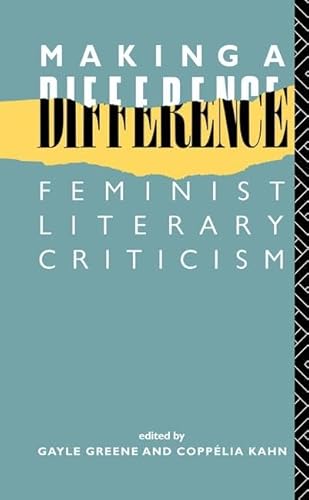 9781138151949: Making a Difference: Feminist Literary Criticism (New Accents)