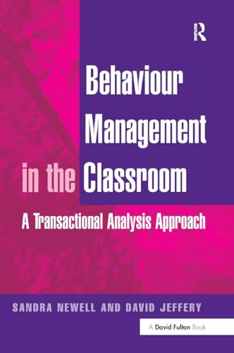 Stock image for Behaviour Management in the Classroom: A Transactional Analysis Approach for sale by Chiron Media