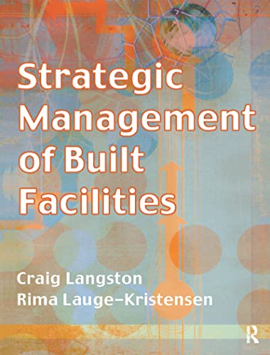 Imagen de archivo de Strategic Management of Built Facilities a la venta por Chiron Media