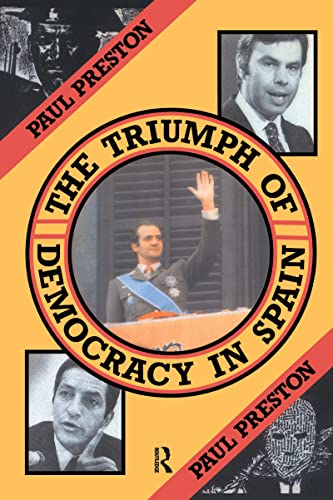 9781138152991: The Triumph of Democracy in Spain