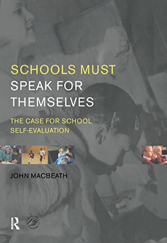 9781138153202: Schools Must Speak for Themselves: The Case for School Self-Evaluation