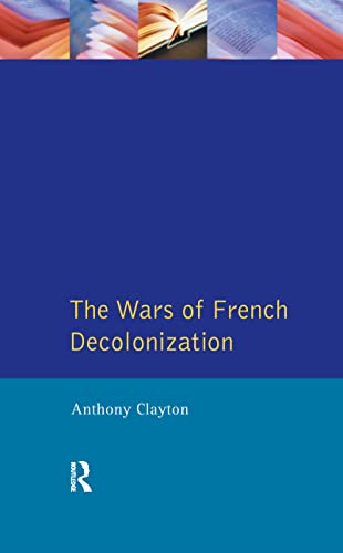 9781138153394: The Wars of French Decolonization