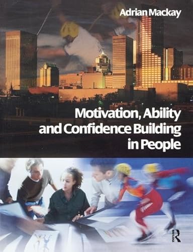 Stock image for Motivation, Ability and Confidence Building in People for sale by Chiron Media