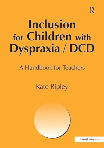 Beispielbild fr Inclusion for Children With Dyspraxia zum Verkauf von Blackwell's