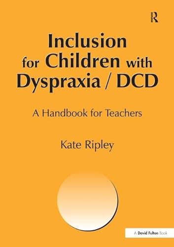 Stock image for Inclusion for Children With Dyspraxia for sale by Blackwell's
