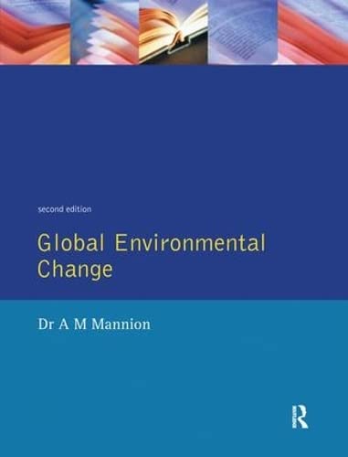 Beispielbild fr Global Environmental Change: A Natural and Cultural Environmental History zum Verkauf von Chiron Media