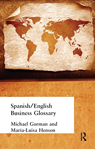 9781138156067: Spanish/English Business Glossary