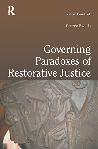 Stock image for Governing Paradoxes of Restorative Justice (Criminology S) for sale by Chiron Media