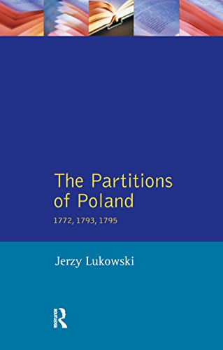 Beispielbild fr The Partitions of Poland 1772, 1793, 1795 zum Verkauf von Chiron Media