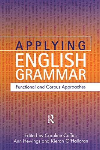 9781138156630: Applying English Grammar.: Corpus and Functional Approaches