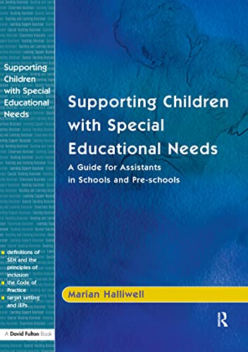 Stock image for Supporting Children with Special Educational Needs: A Guide for Assistants in Schools and Pre-schools for sale by Chiron Media
