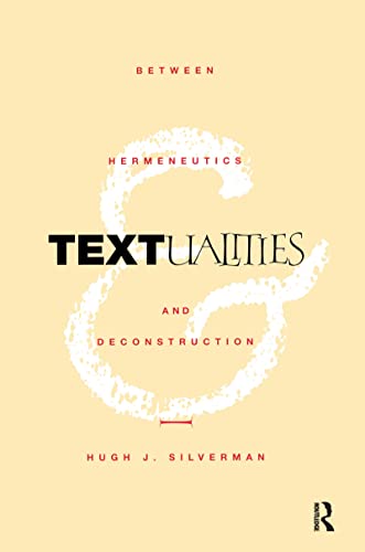 Imagen de archivo de Textualities: Between Hermeneutics and Deconstruction a la venta por Chiron Media