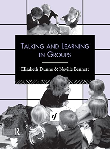 Beispielbild fr Talking and Learning in Groups (Leverhulme Primary Project Classroom Skills Series) zum Verkauf von Chiron Media
