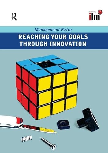 Stock image for Reaching Your Goals Through Innovation (Management Extra) for sale by Chiron Media