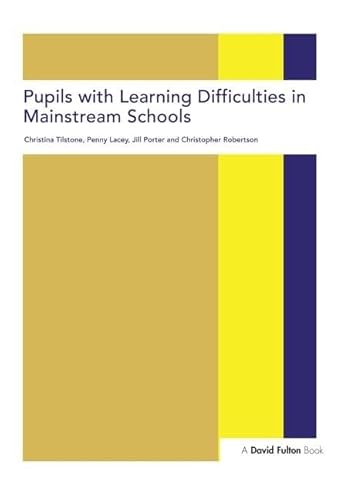 Imagen de archivo de Pupils With Learning Difficulties in Mainstream Schools a la venta por Blackwell's