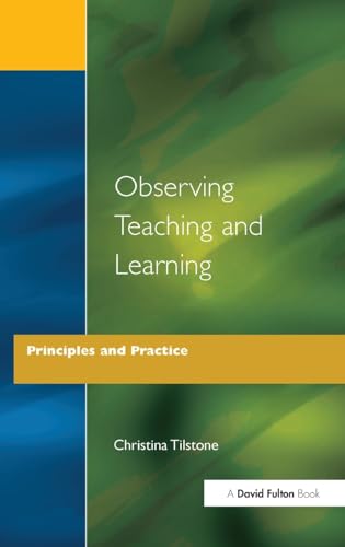 Imagen de archivo de Observing Teaching and Learning: Principles and Practice a la venta por Chiron Media