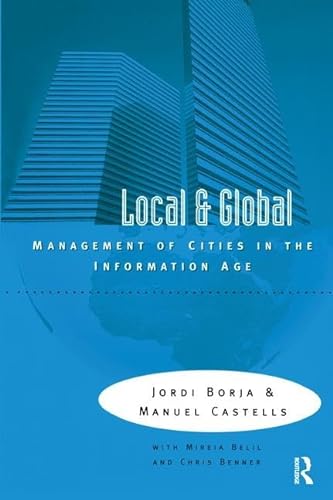 Stock image for Local and Global: The Management of Cities in the Information Age for sale by Chiron Media