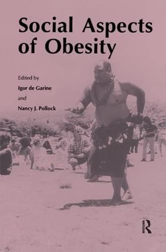 Imagen de archivo de Social Aspects of Obesity (Culture and Ecology of Food and Nutrition,) a la venta por Chiron Media