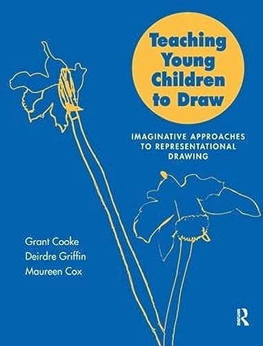 9781138160217: Teaching Young Children to Draw: Imaginative Approaches to Representational Drawing