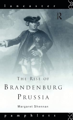 Stock image for The Rise of Brandenburg-Prussia (Studies in the Social History of Medicine) for sale by Chiron Media