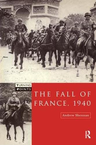 9781138160514: The Fall of France 1940 (Turning Points)